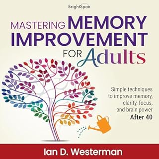 Mastering Memory Improvement for Adults cover art