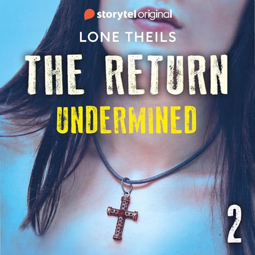 The Return: Undermined 2 - Lone Theils, Cindy Lynn Brown - translator episode artwork