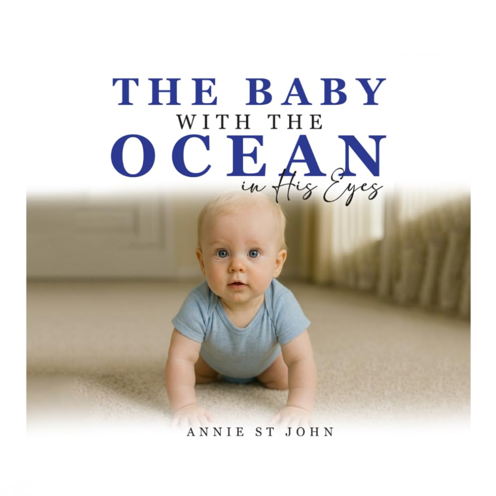 The Baby with the Ocean in His Eyes