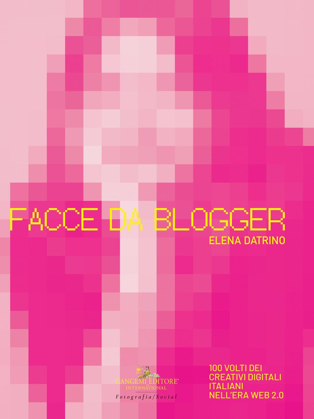 Facce da blogger comprendre les créatifs italiens du web 2.0