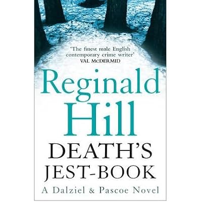 By Reginald Hill Death's Jest-Book