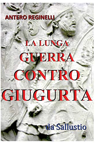 La lunga guerra contro Giugurta (Italian Edition)