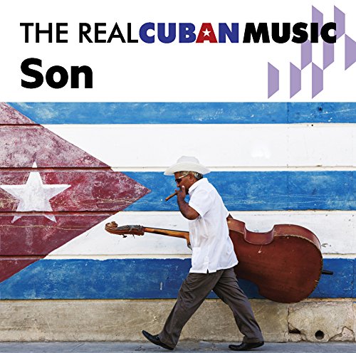 REAL CUBAN MUSIC SON