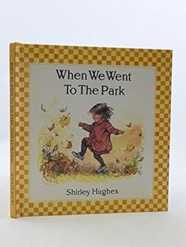 When We Went to the Park