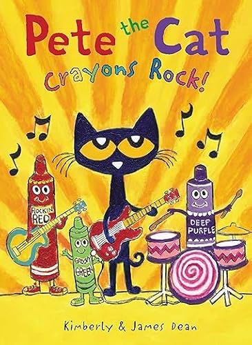 Pete the Cat: Crayons Rock! 1339032503 Book Cover