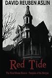 Red Tide - Vampires of the Morgue: The Flavel House Horror (The Ian McDermott Paranormal Investigator series) (Volume 2)
