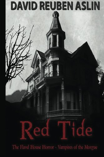 Red Tide - Vampires of the Morgue: The Flavel House Horror