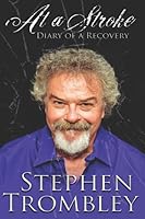 At a Stroke: Diary of a Recovery 1719871485 Book Cover