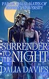 Surrender to the Night (PARANORMAL MATES OF ERINBREN UNIVERSITY Book 4)