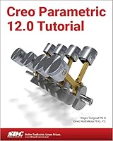 Creo Parametric 12.0 Tutorial 1630578371 Book Cover
