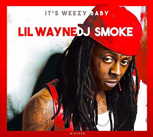 It's Weezy Baby