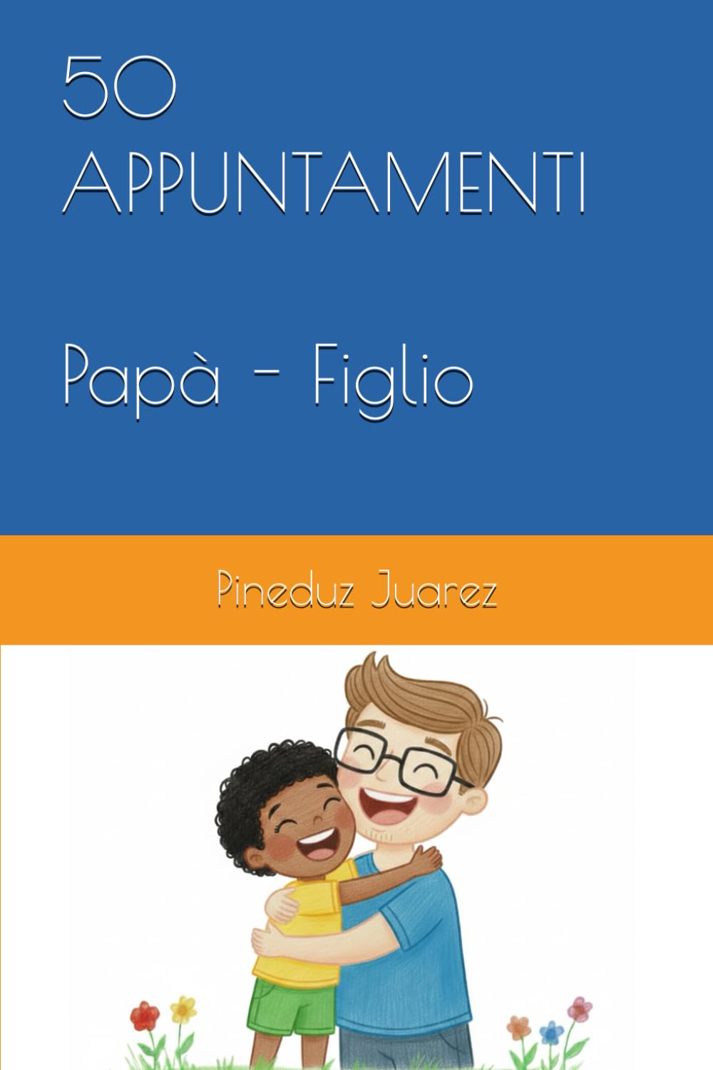 50 APPUNTAMENTI Papà e Figlio