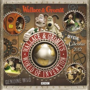 Official Wallace &amp; Gromit Wall Calendar 2012 (WALL CALENDAR) (Wall ...