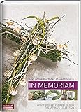  In Memoriam: Das große Buch der Trauerfloristik