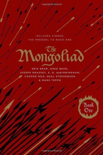 The Mongoliad: Book One Collector's Edition [includes the SideQuest Sinner] (The Foreworld Saga) Deluxe collector's e Edition by Stephenson, Neal, Bear, Erik, Bear, Greg, Brassey, Joseph, d (2012)