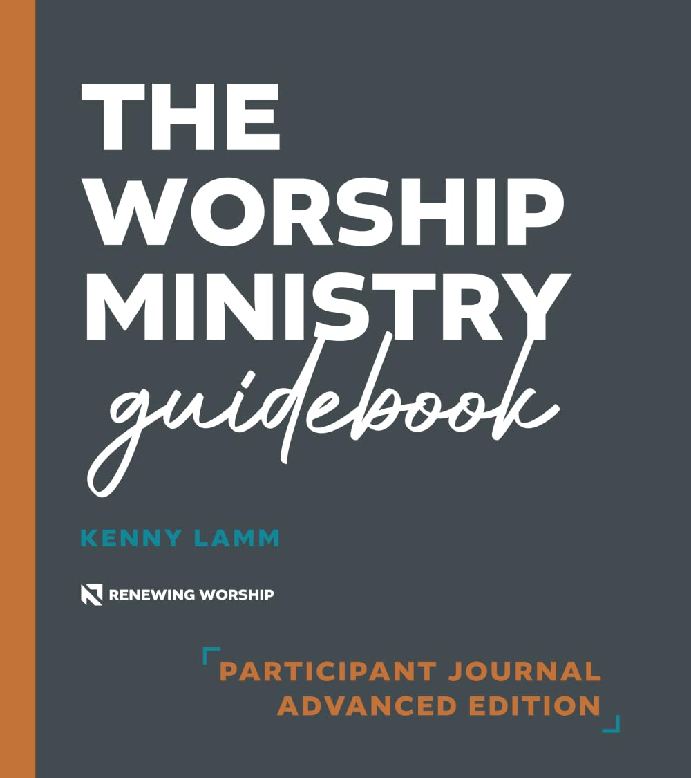 The Worship Ministry Guidebook: Participant Journal - Advanced