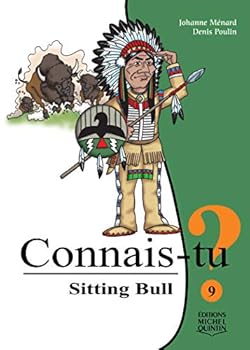 Paperback Sitting Bull (Connais-tu? 9) [French] Book