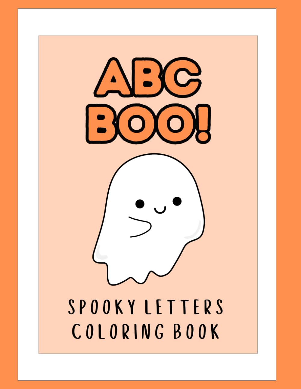 ABC Boo!: An alphabet coloring boo, spooky style!