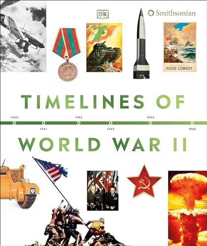 Timelines of World War II (DK Timelines)