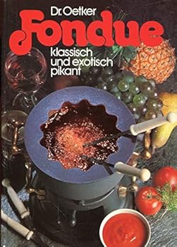 Hardcover Fondue : klassisch und exotisch pikant. Book
