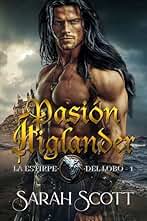 Pasión Highlander (La estirpe del lobo nº 1)