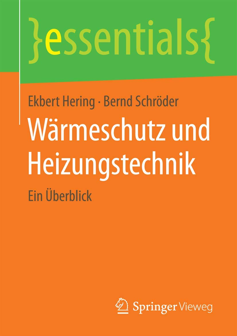 Wärmeschutz und Heizungstechnik: Ein Überblick (essentials)