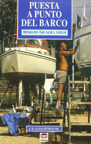 Puesta a punto del barco : preparación para salir a navegar