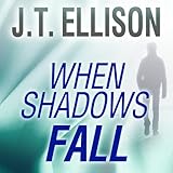When Shadows Fall: Dr. Samantha Owens, Book 3