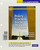 Policy Practice for Social Workers: New Strategies for a New Era (Updated Edition), Books a la Carte Edition