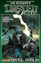 Jim Butcher’s The Dresden Files: Ghoul Goblin, Vol. 1 (Graphic Novel) (Jim Butcher's The Dresden Files: Ghoul Goblin)