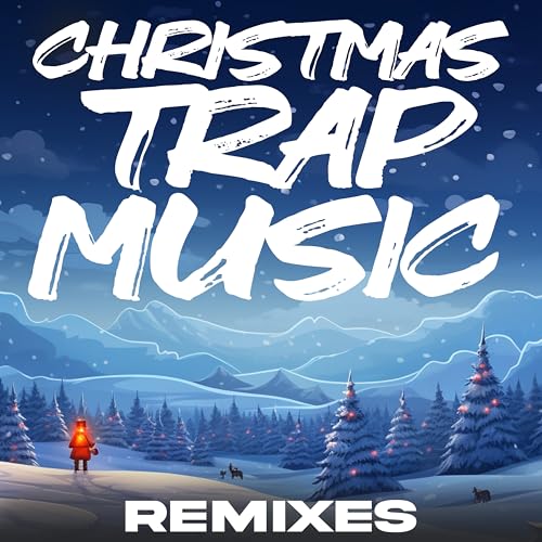 Christmas Trap Music Classic Xmas Remixes by JW Velly & Trap Remix
