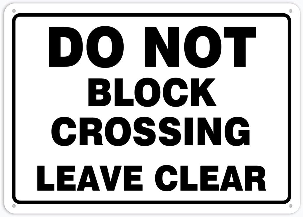 Xewazd A86 8"X12" Rust-Free Aluminum Sign - Do Not Block Crossing (Leave Clear) | Waterproof, Weatherproof, Fade Resistant | 4 Pre-Drilled Holes