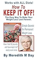 How to Keep It Off! 1647040981 Book Cover