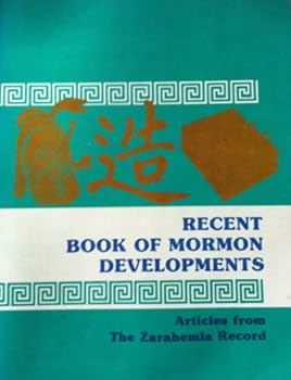 Paperback Recent Book of Mormon Developments : Articles from the Zarahemla Record (Articles from the Zarahemla Record) Book