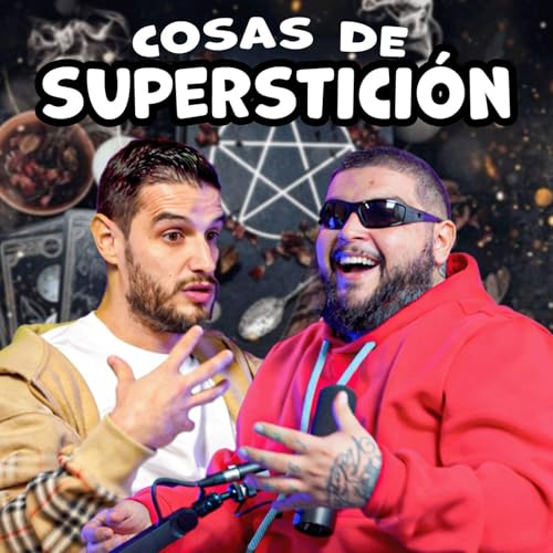 COSAS DE SUPERSTICIONES Podcast Por  arte de portada