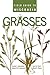 Field Guide to Wisconsin Grasses