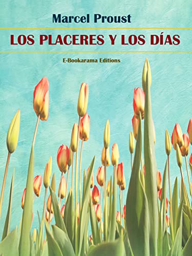 Los placeres y los días (Spanish Edition)