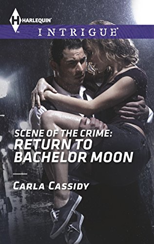 Scene of the Crime: Return to Bachelor Moon (Harlequin Intrigue)