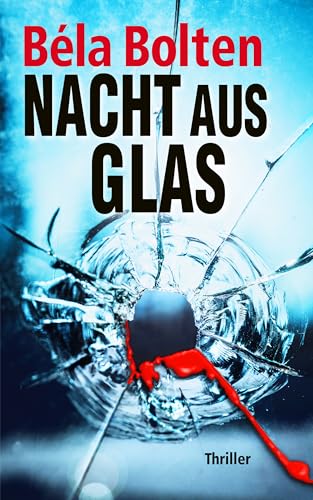 Nacht aus Glas (Berg und Thal...