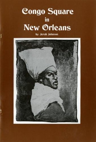 Congo Square in New Orleans by Jerah Johnson (2011-01-31)