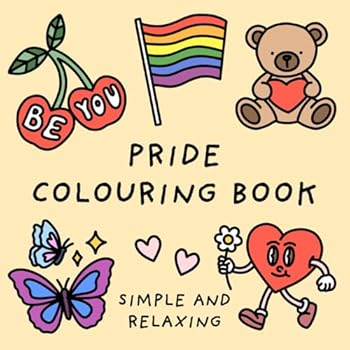 Paperback Pride Colouring Book (Simple and Relaxing Bold Designs for Adults & Children) (Simple and Relaxing Colouring Books) Book