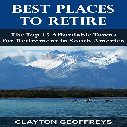Amazon.co.jp Best Places to Retire The Top 15 Affordable Towns for