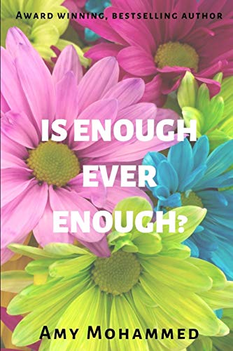 Is enough ever enough? (Embryo to Embers)