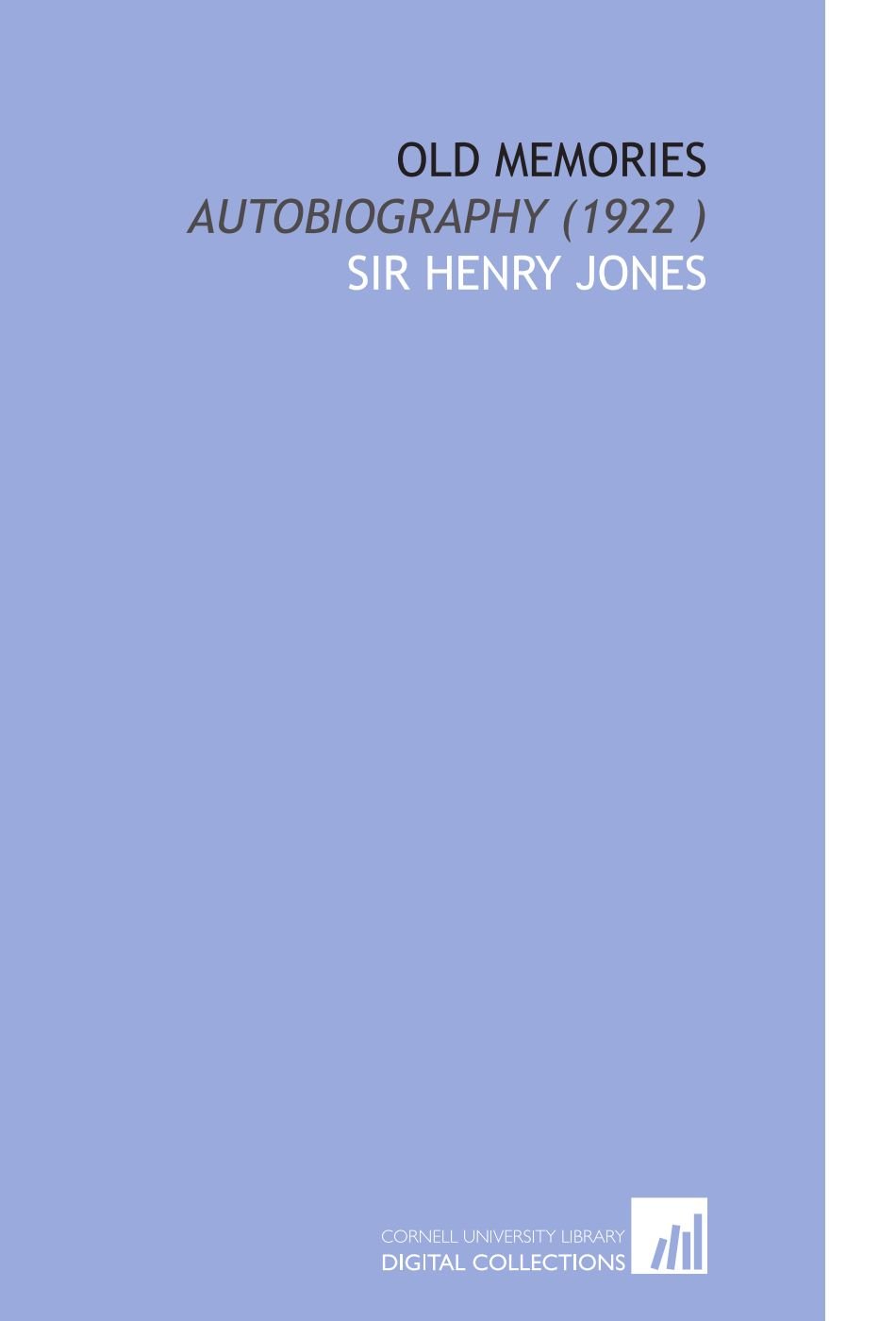 Old Memories: Autobiography (1922 )