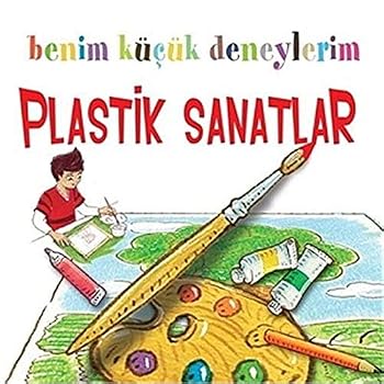 Paperback Benim Kucuk Deneylerim - Plastik Sanatlar [Turkish] Book