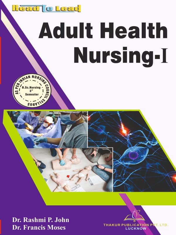 Adult Health Nursing-I B.SC (Nursing) 3rd Semester Book By Thakur Publication Pvt.Ltd.
