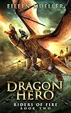 Dragon Hero: Riders of Fire, Book Two - A Dragons' Realm novel
