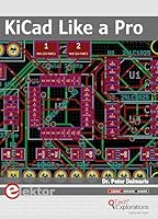 KiCad Like a Pro 1907920749 Book Cover