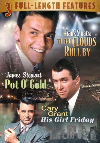 Til The Clouds Roll By / Pot O'Gold / His Girl Friday [Unknown Binding]
