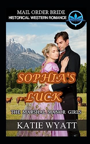 Sophia's Luck (The Marshall Manor Girls Series)